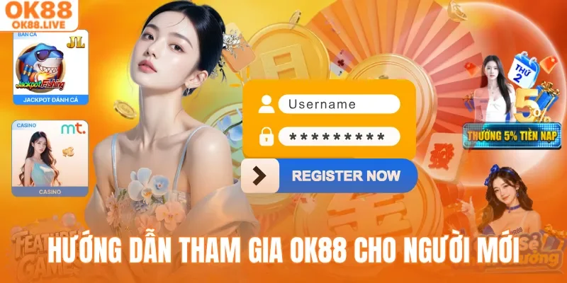 Cẩm nang hướng dẫn tham gia OK88 cho người mới 