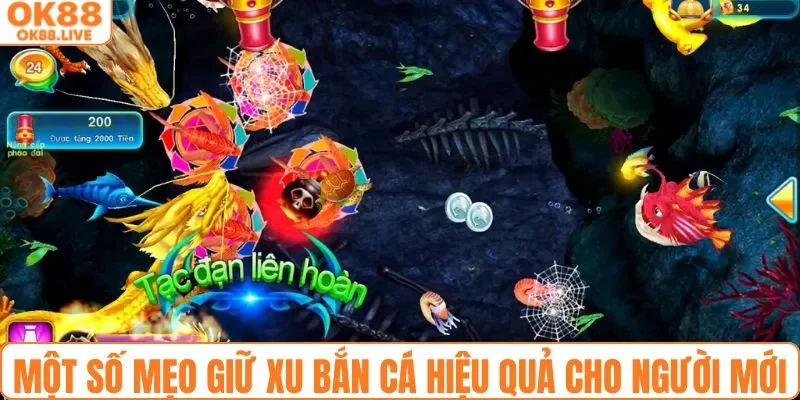 Một số mẹo giữ xu bắn cá hiệu quả cho người mới