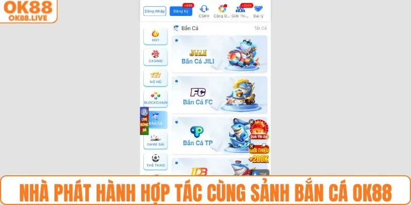 Nhà phát hành hợp tác cùng sảnh bắn cá OK88